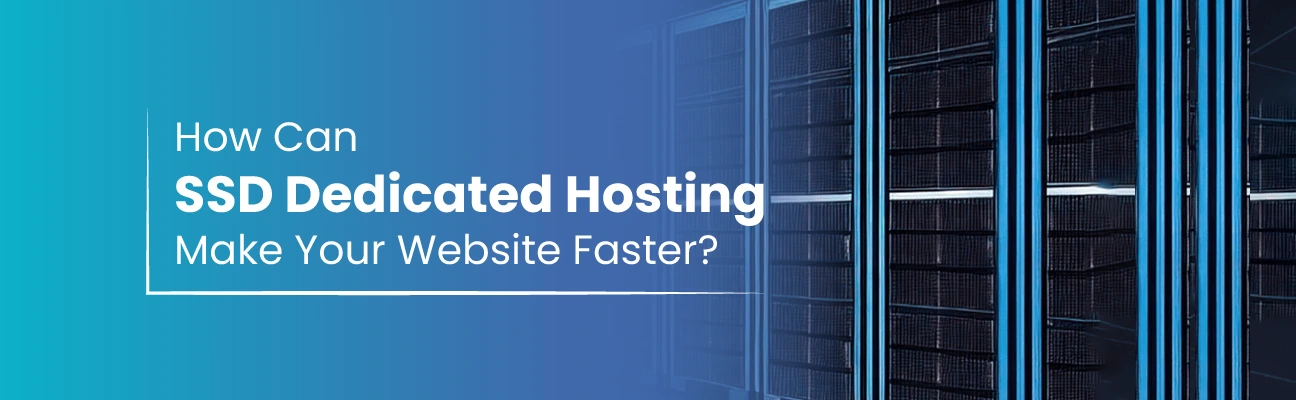 Dedicated SSD Hosting