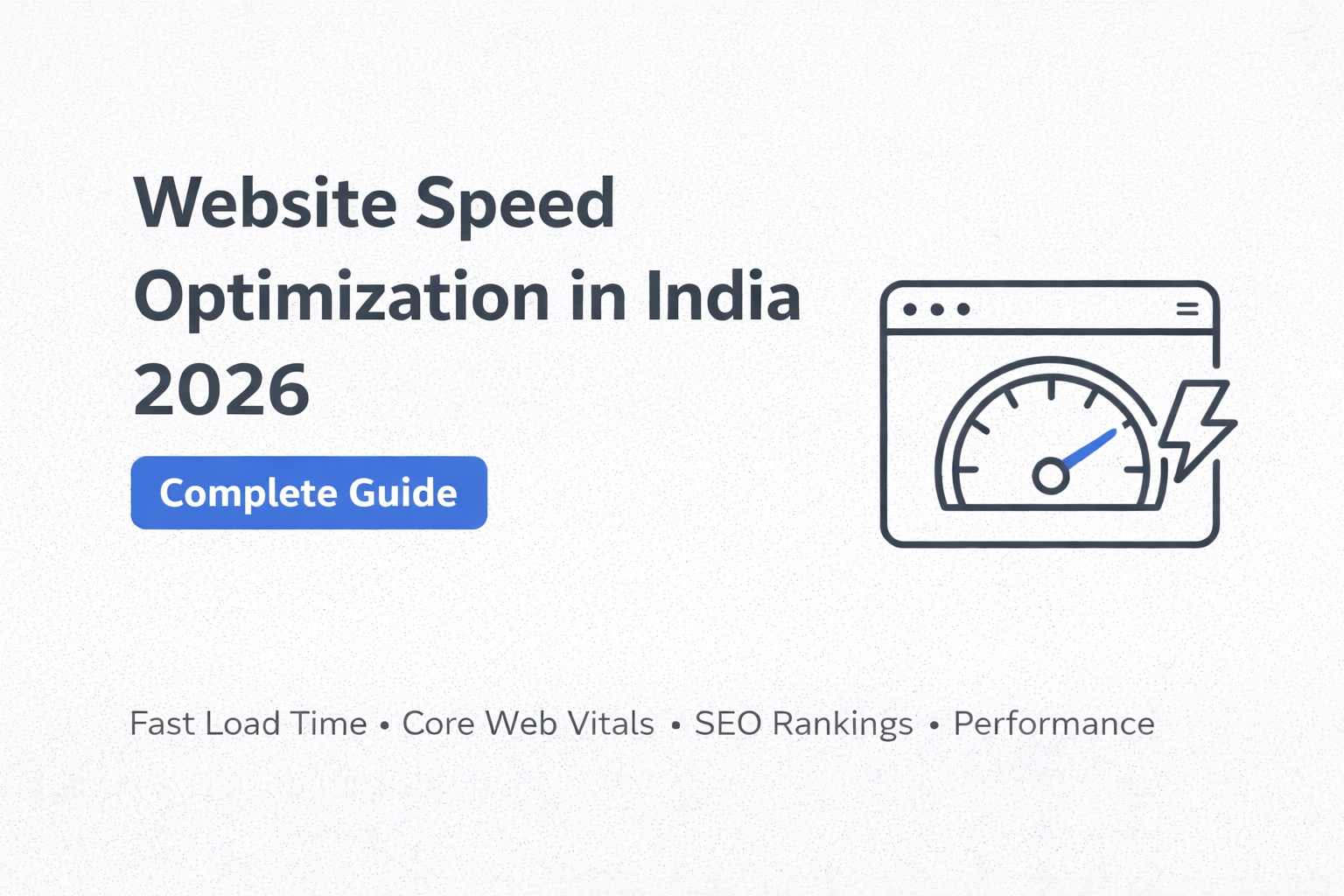 Website Speed Optimization in India (2026 Complete Guide)